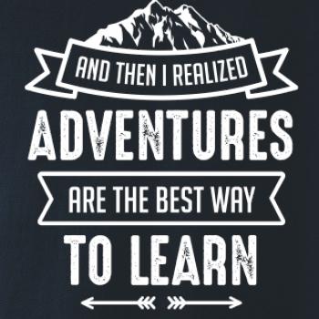 Adventure are best way to learn