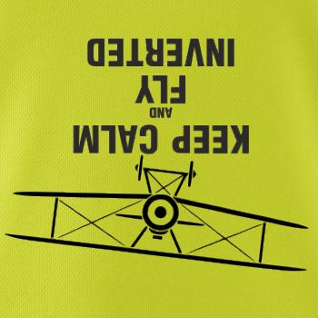 Keep Calm and Fly Inverted Keep Calm and Fly Inverted