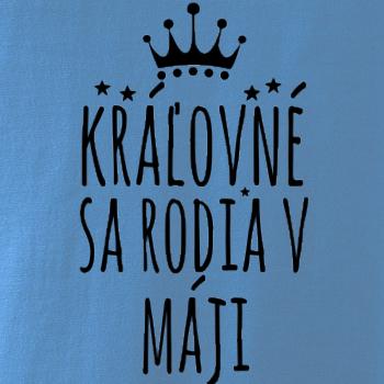 Kráľovné sa rodia v máji