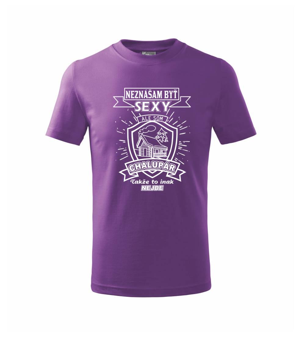 Neznášam byť sexy - Chalupár