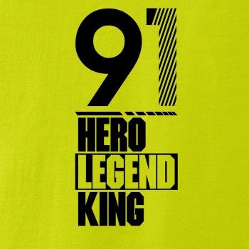 Hero, Legend, King x Queen 1991