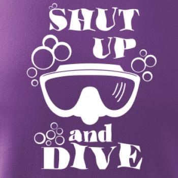 Shut up and dive