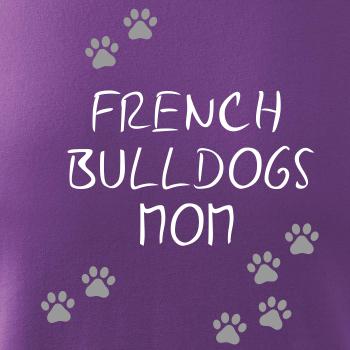 French Bulldogs mom (Francúzsky buldoček) (Reflexné labky)