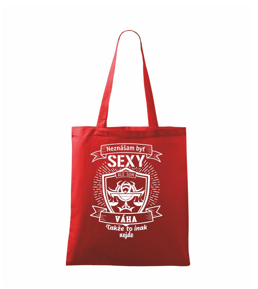 Tričká váhy - Neznášam byť sexy - Váha - Taška bavlnená