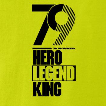 Hero, Legend, King x Queen 1979