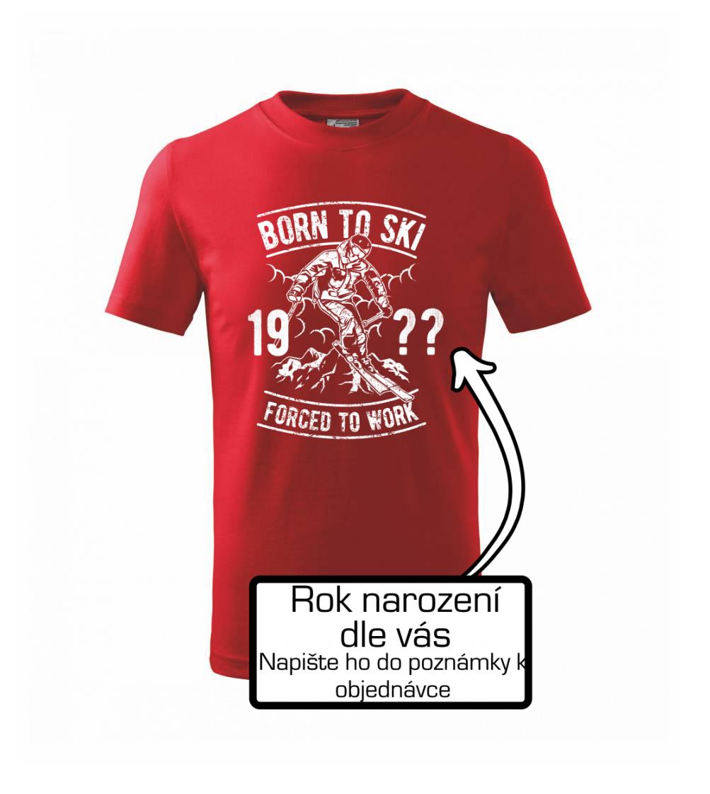 Born To Ski (vlastný ročník) Born To Ski (vlastný ročník)