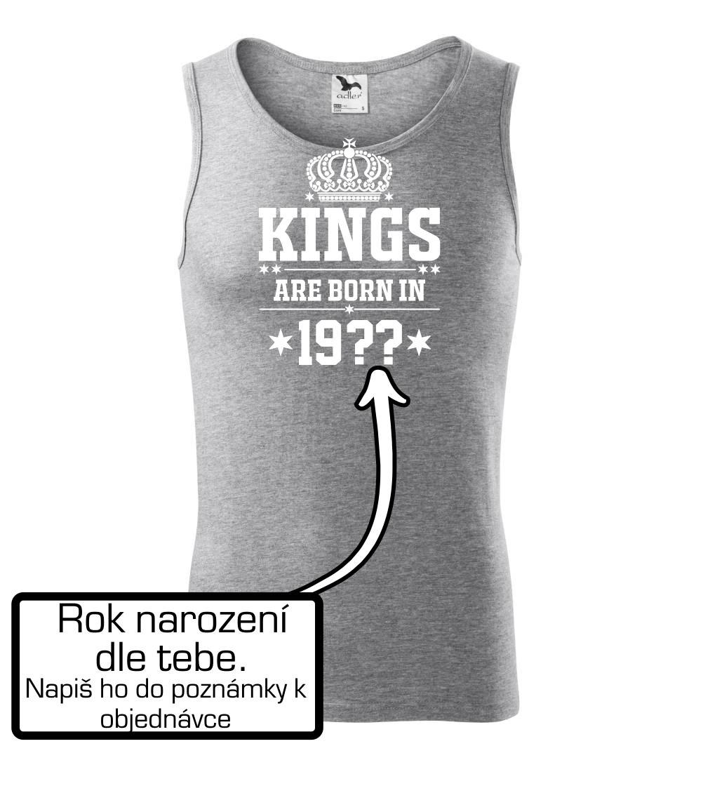Kings are born in vlastný ročník Kings are born in vlastný ročník