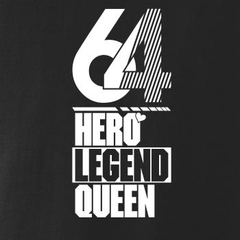 Hero, Legend, King x Queen 1964