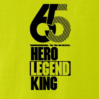 Hero, Legend, King x Queen 1965