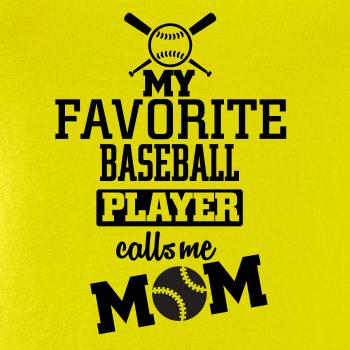 My favorite baseball player - DAD / MOM