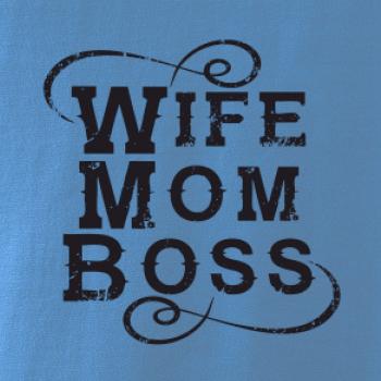 Wife mom boss