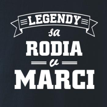 Legendy sa rodia v marci