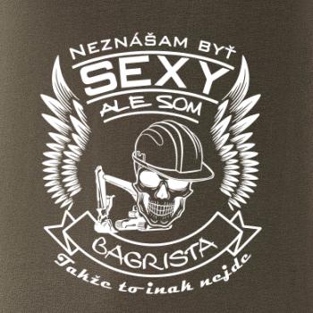 Neznášam byť sexy - Bagrista