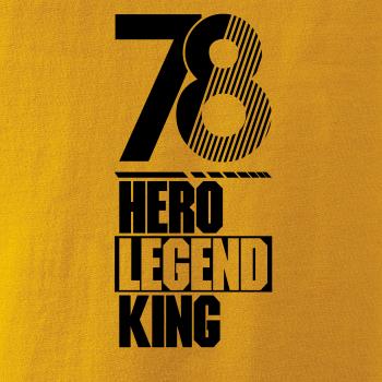 Hero, Legend, King x Queen 1978