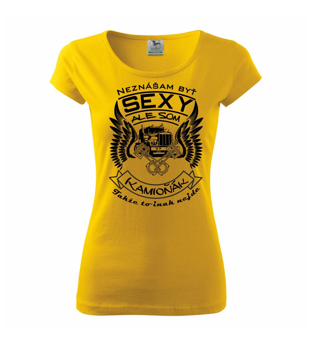 Neznášam byť sexy - Neznášam byť sexy - kamioňák - Dámske tričko Pure