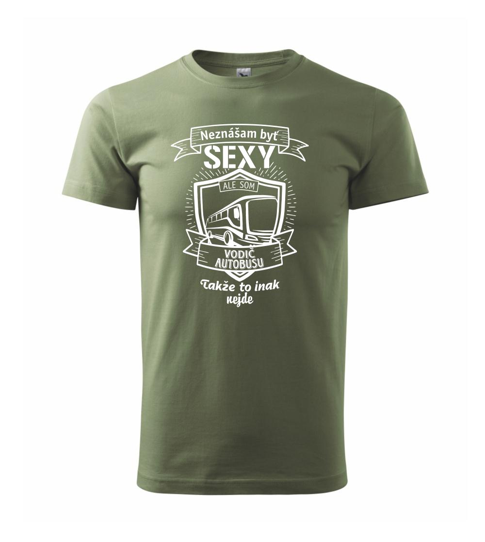 Neznášam byť sexy  - vodič autobusu, vodička autobusu Neznášam byť sexy  - vodič autobusu, vodička autobusu