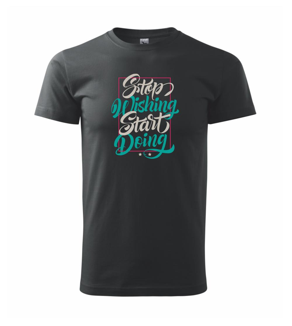 Stop wishing start doing obdĺžnik Stop wishing start doing obdĺžnik