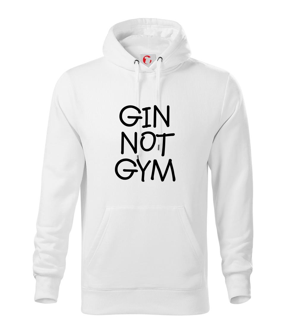 Gin not Gym Gin not Gym