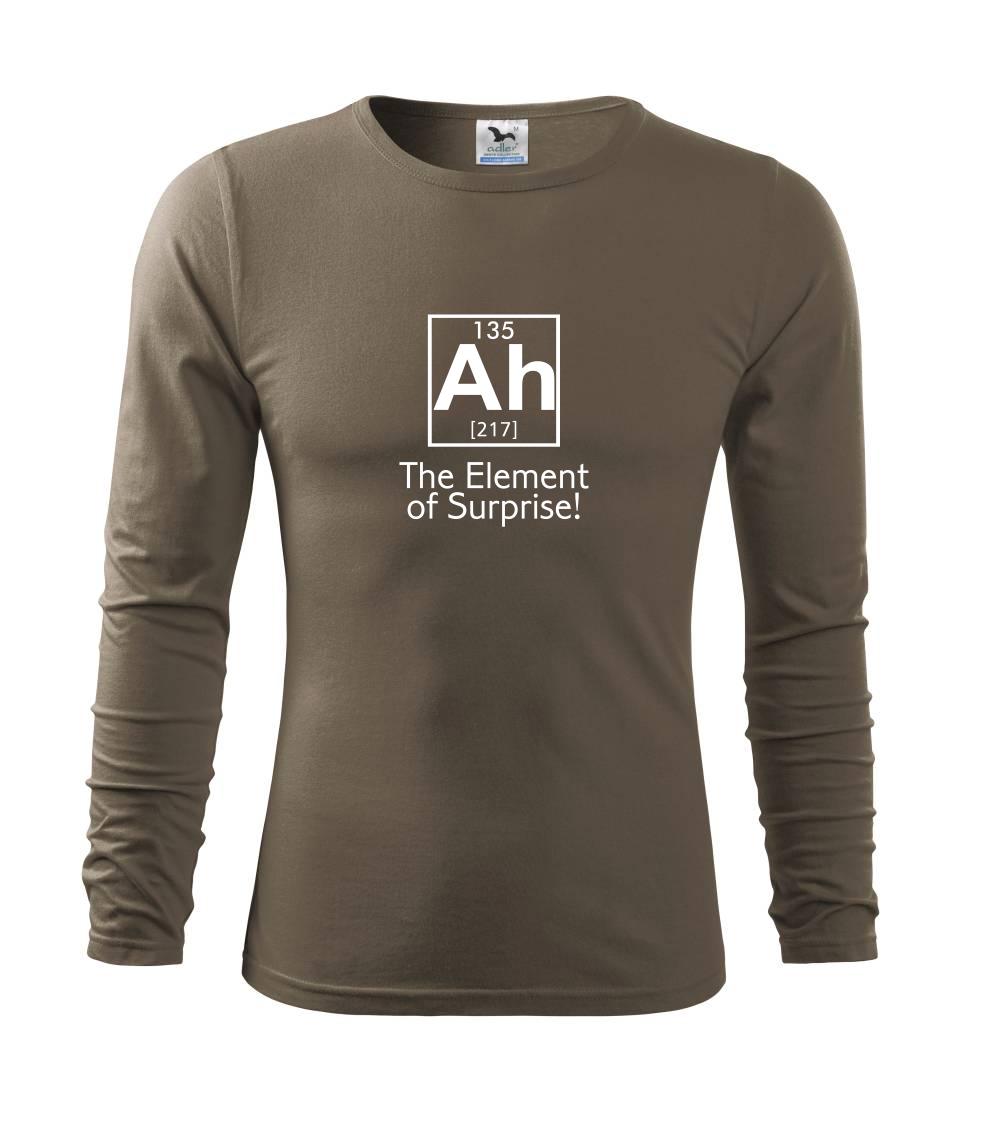 Tričká pre ajťákov - Ah element of surprise - Tričko s dlhým rukávom FIT-T long sleeve