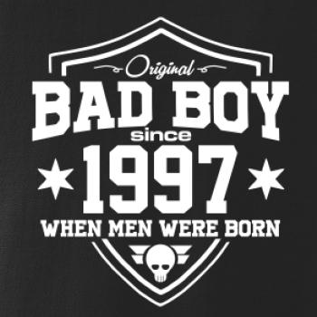 Bad boy since 1997 Bad boy since 1997