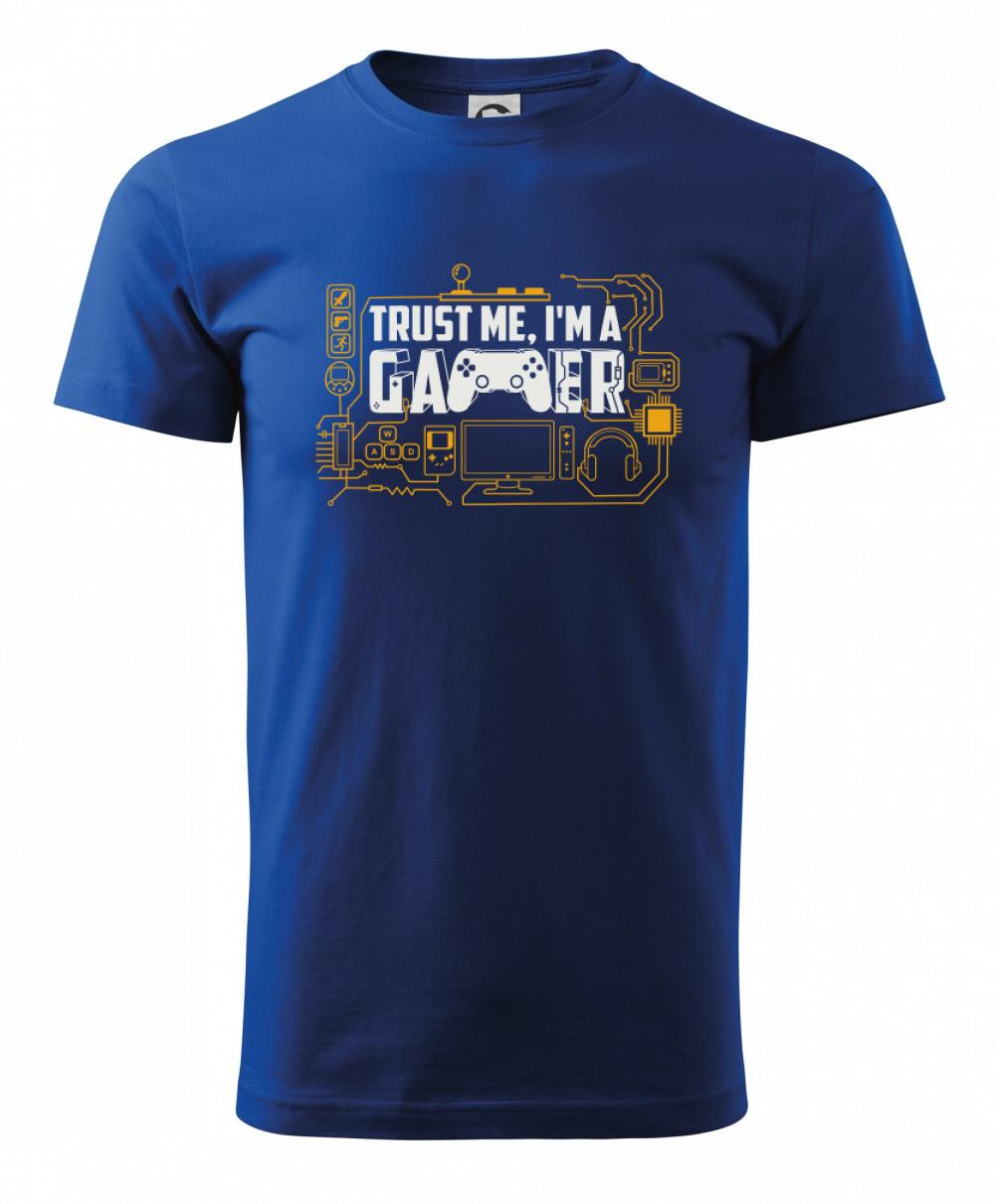 Tričká pre ajťákov - Trust me Im a gamer - Tričko extra veľké  (5-8XL)