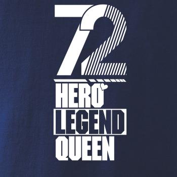 Hero, Legend, King x Queen 1972