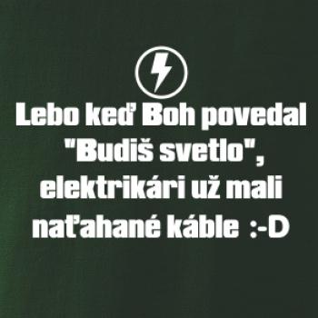 Lebo keď Boh povedal - elektrikár Lebo keď Boh povedal - elektrikár