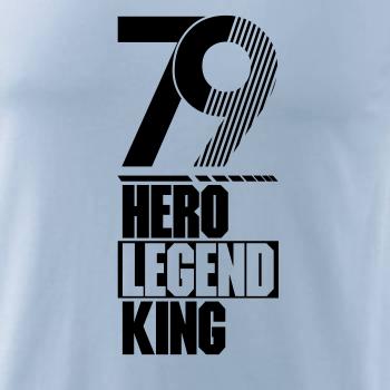 Hero, Legend, King x Queen 1979