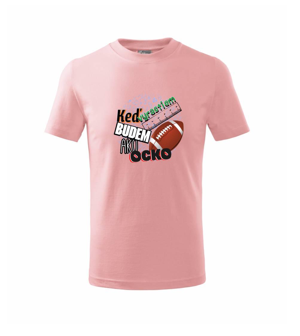 Keď vyrastiem budem ako ocko Americký futbal 