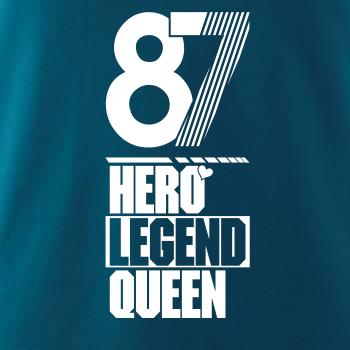 Hero, Legend, King x Queen 1987