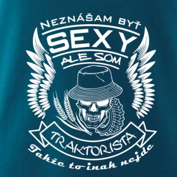 Neznášam byť sexy - Traktorista