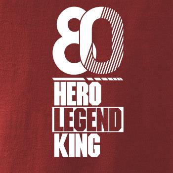 Hero, Legend, King x Queen 1980