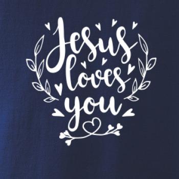 Jesus loves you