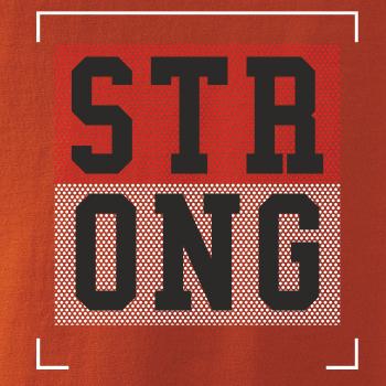 Strong every time Strong every time