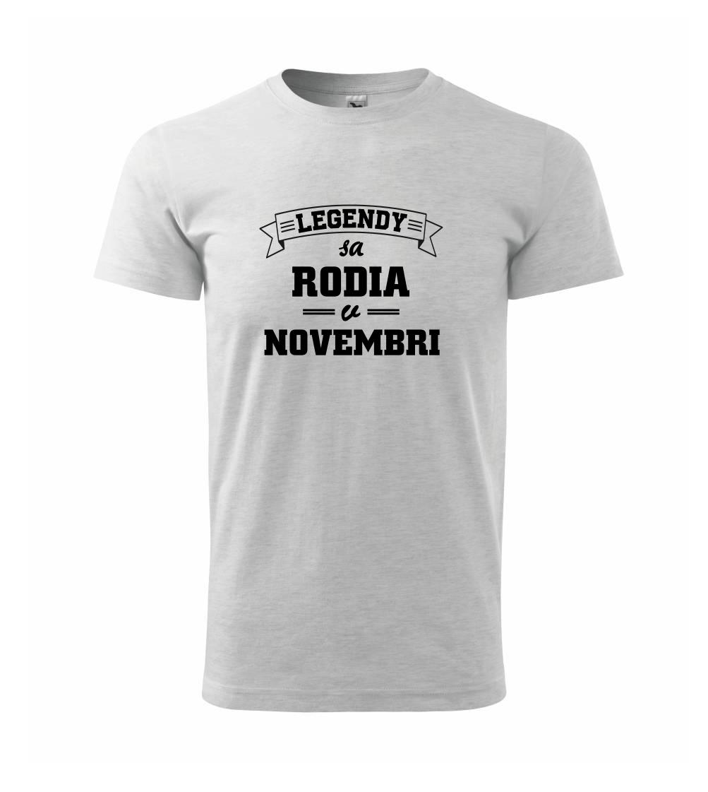 Legendy sa rodia v novembri Legendy sa rodia v novembri