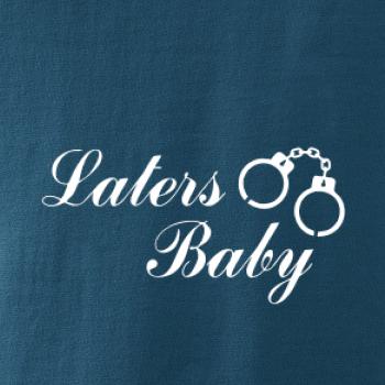 Laters baby púta Laters baby púta