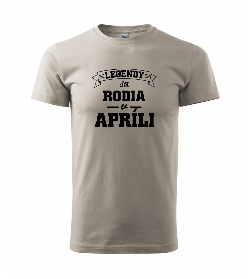 Legendy sa rodia v apríli Legendy sa rodia v apríli