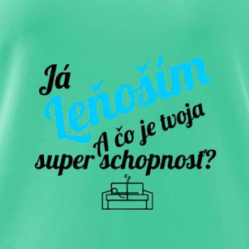 Já leňoším - tvoja super schopnosť - šikmý Já leňoším - tvoja super schopnosť - šikmý