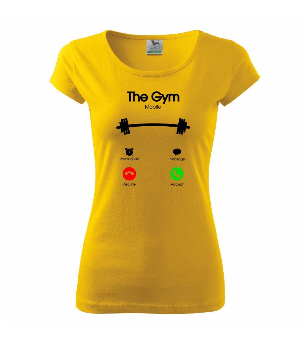 Posilňovani - The Gym Mobile - Dámske tričko Pure