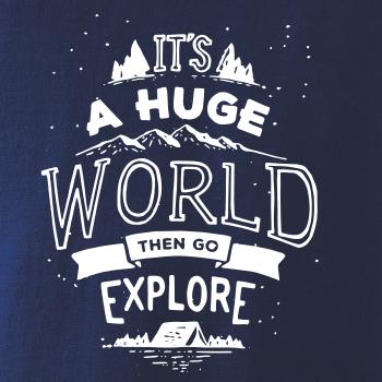 It's a huge world