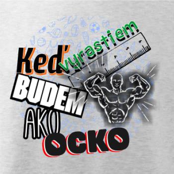 Keď vyrastiem budem ako ocko Posilňovanie 