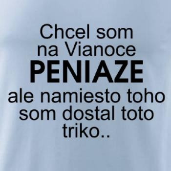 Chcel som na Vianoce peniaze