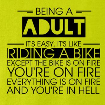 Being a adult - bike Being a adult - bike
