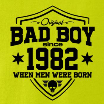 Bad boy since 1982