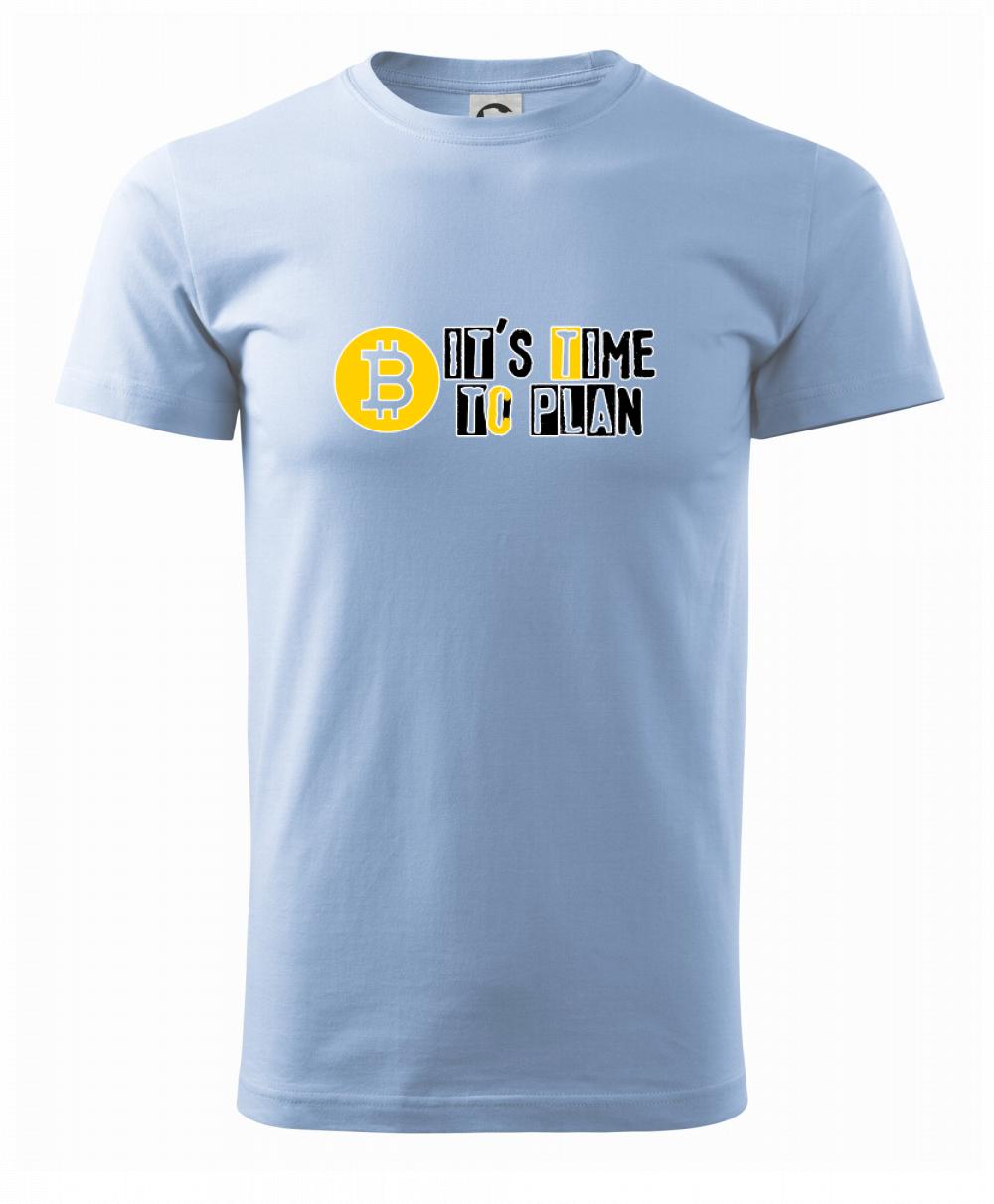 It's time to plan bitcoin It's time to plan bitcoin