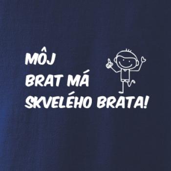 Môj brat má skvelého brata