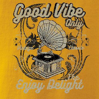 Good Vibe Only gramofon