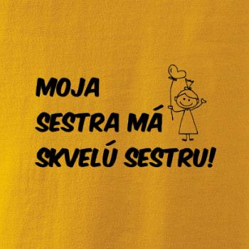 Moja sestra má skvelú sestru