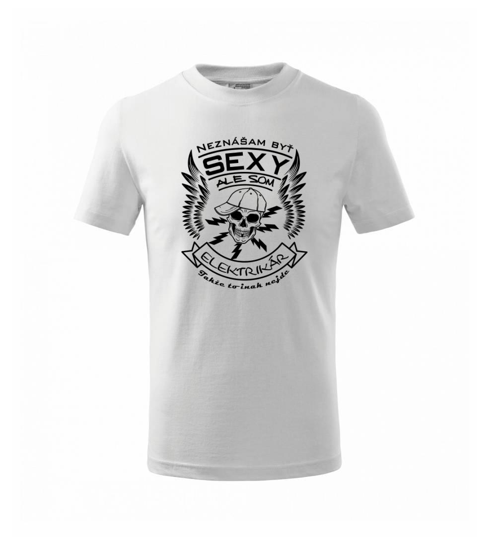 Neznášam byť sexy ale som Elektrikár
