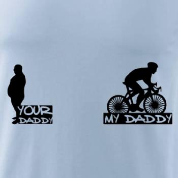 My daddy - Your daddy - Cyklista
